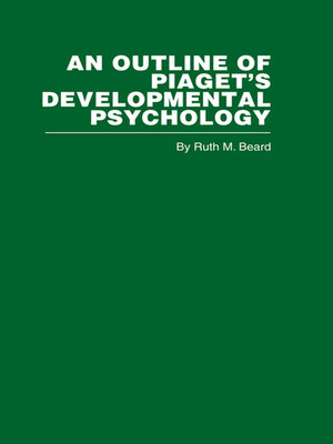 cover image of An Outline of Piaget's Developmental Psychology